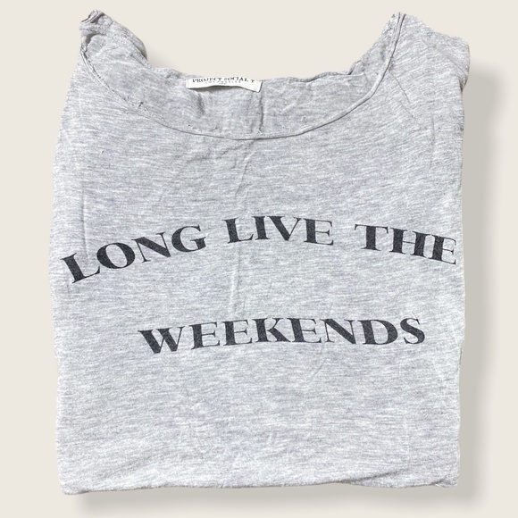 Project Social T Tops - Project Social T "Long Live The Weekends" T Shirt